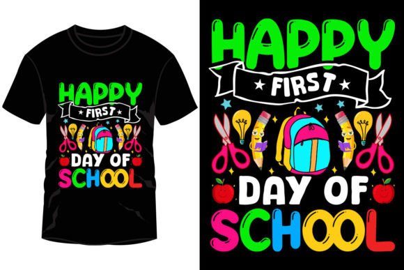Happy First Day of School – Vector Graphics for T-Shirt Designs