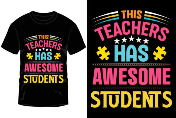 This Teachers Has Awesome Students Graphics & T-Shirt Designs